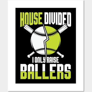 House Divided I Only Raise Ballers Posters and Art